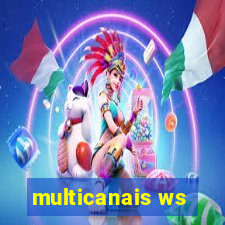 multicanais ws